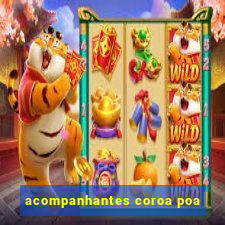 acompanhantes coroa poa